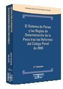 EL SISTEMA DE PENAS Y LAS REGLAS DE DETERMINACIÓN DE LA PENA TRAS LAS REFORMAS DEL CÓDIGO PENAL DE 2