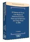 El Sistema de Penas y las Reglas de Determinación de la Pena Tras las Reformas del Código Penal de 2