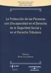 La Proteccíón de las Personas con Discapacidad en el Derecho de la Seguridad Social en el Derecho Tr