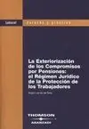 La Exteriorización de los Compromisos por Pensiones: Régimen Jurídico