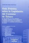GUÍA PRÁCTICA SOBRE LA LEGISLACIÓN DEL CONSUMO DE TABACO