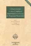 Urbanizaciones y Otros Complejos Inmobiliarios en la Ley de Propiedad Horizontal
