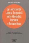 LA CONTRATACIÓN LABORAL (ESPECIAL) ENTRE ABOGADOS