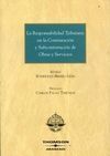 LA RESPONSABILIDAD TRIBUTARIA EN LA CONTRATACIÓN Y SUBCONTRATACIÓN DE OBRAS Y SERVICIOS