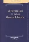 La Revocación en la Ley General Tributaria
