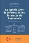 La Justicia Ante la Reforma de los Estatutos de Autonomía