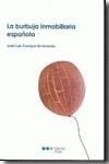 LA BURBUJA INMOBILIARIA ESPAÑOLA