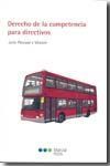 DERECHO DE LA COMPETENCIA PARA DIRECTIVOS