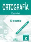 Cuaderno de Ortografía 2. El Acento