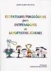 Estrategias Psicológicas para Entrenadores de Deportistas Jovenes