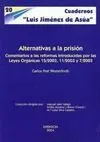 Alternativas a la Prisión ( Cuadernos Luis Jiménez de Asúa )