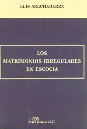 Los Matrimonios Irregulares en Escocia