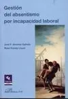 Gestión del Absentismo por Incapacidad Laboral