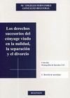 LOS DERECHOS SUCESORIOS DEL CÓNYUGE VIUDO EN LA NULIDAD, LA SEPARACIÓN Y EL DIVORCIO