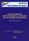 NUEVAS TENDENCIAS POLITICOCRIMINALES EN LA FUNCIÓN DE LAS MEDIDAS DE SEGURIDAD