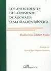 Los Antecedentes de la Eximente de Anomalía o Alteración Psíquica