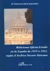 Relaciones Iglesia-Estado en la España de 1919 a 1923, Según el Archivo Secreto Vaticano