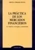 La Práctica de los Mercados Financieros