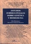 ESTUDIOS JURÍDICO-PENALES SOBRE GENÉTICA Y BIOMEDICINA