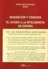 Inquisición y Censura el Acoso a la Inteligencia en España
