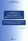 Comentarios a la Ley de Prevención de Riesgos Laborales y Su Régimen Jurídico Sancionador