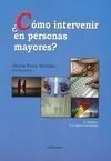 ¿Cómo Intervenir en Personas Mayores?