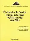 El Derecho de Familia Tras las Reformas Legislativas del Año 2005