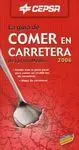 La Guía de Comer en Carretera 2006 de Ignacio Medina