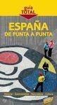 GUÍA TOTAL  ESPAÑA DE PUNTA A PUNTA