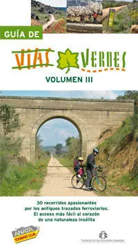 Guía Singular de Vías Verdes. Vol. Iii