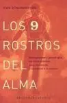 Los Nueve Rostros del Alma. Eneagramas y Psicología, un Libro Práctico
