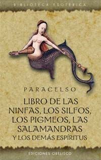 LIBRO DE LAS NINFAS, LOS SILFOS, LOS PIGMEOS, LAS SALAMANDRAS Y LOS ...
