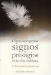 Cómo Interpretar Signos y Presagios en la Vida Cotidiana