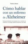 CÓMO HABLAR CON UN ENFERMO DE ALZHEIMER