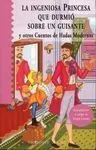 La Ingeniosa Princesa que Durmió Sobre un Guisante, y Otros Cuentos de Hadas Modernos