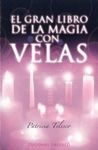 EL GRAN LIBRO DE LA MAGIA CON VELAS