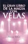 El Gran Libro de la Magia con Velas