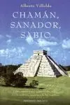 Chamán, Sanador, Sabio