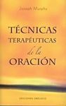 TECNICAS TERAPÉUTICAS DE LA ORACIÓN