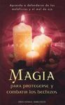 MAGIA PARA PROTEGERSE Y COMBATIR LOS HECHIZOS
