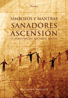 SÍMBOLOS Y MANTRAS. SANADORES PARA LA ASCENSIÓN (2 VOLS.)