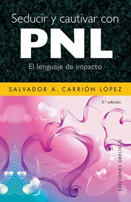 Seducir y Cautivar con Pnl