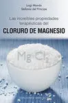 Las Increíbles Propiedades Terapéuticas del Cloruro de Magnesio