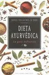 Dieta Ayurvédica. La Guía Definitiva