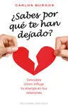 Sabes por que te Han Dejado?