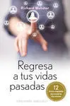 Regresa a Tus Vidas Pasadas