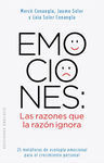 EMOCIONES LAS RAZONES QUE LA RAZON IGNORA