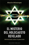 EL MISTERIO DEL HOLOCAUSTO REVELADO