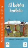 EL LADRÓN BURLADO
