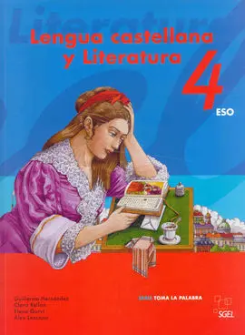 Toma la Palabra, Lengua Castellana y Literatura, 4 eso